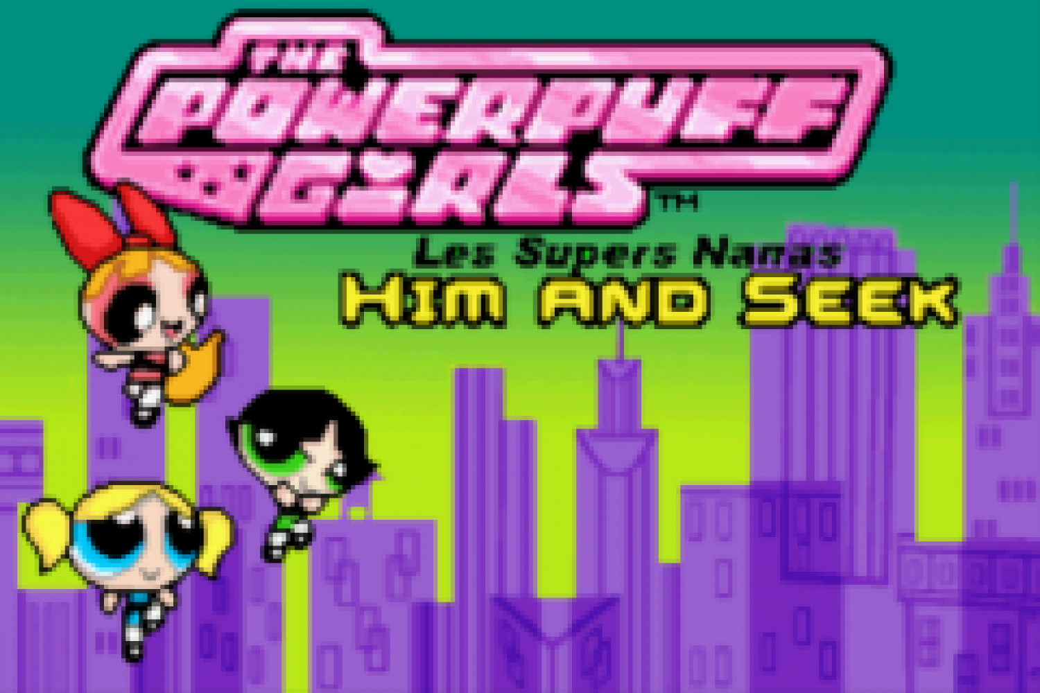 Powerpuff Girls, The - Him and Seek